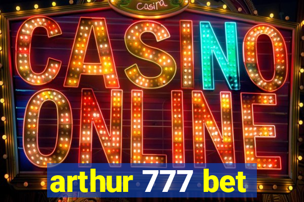 arthur 777 bet